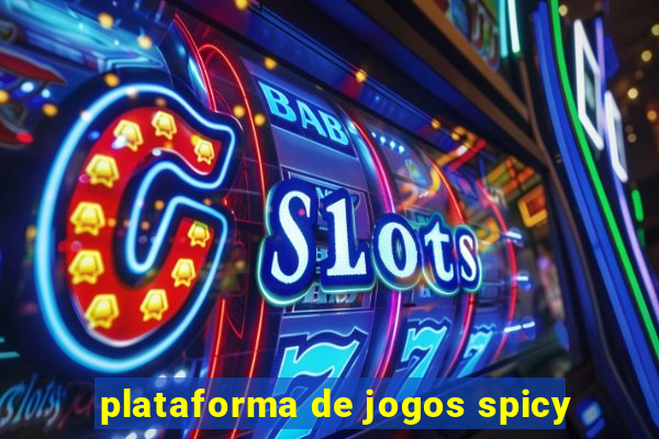 plataforma de jogos spicy